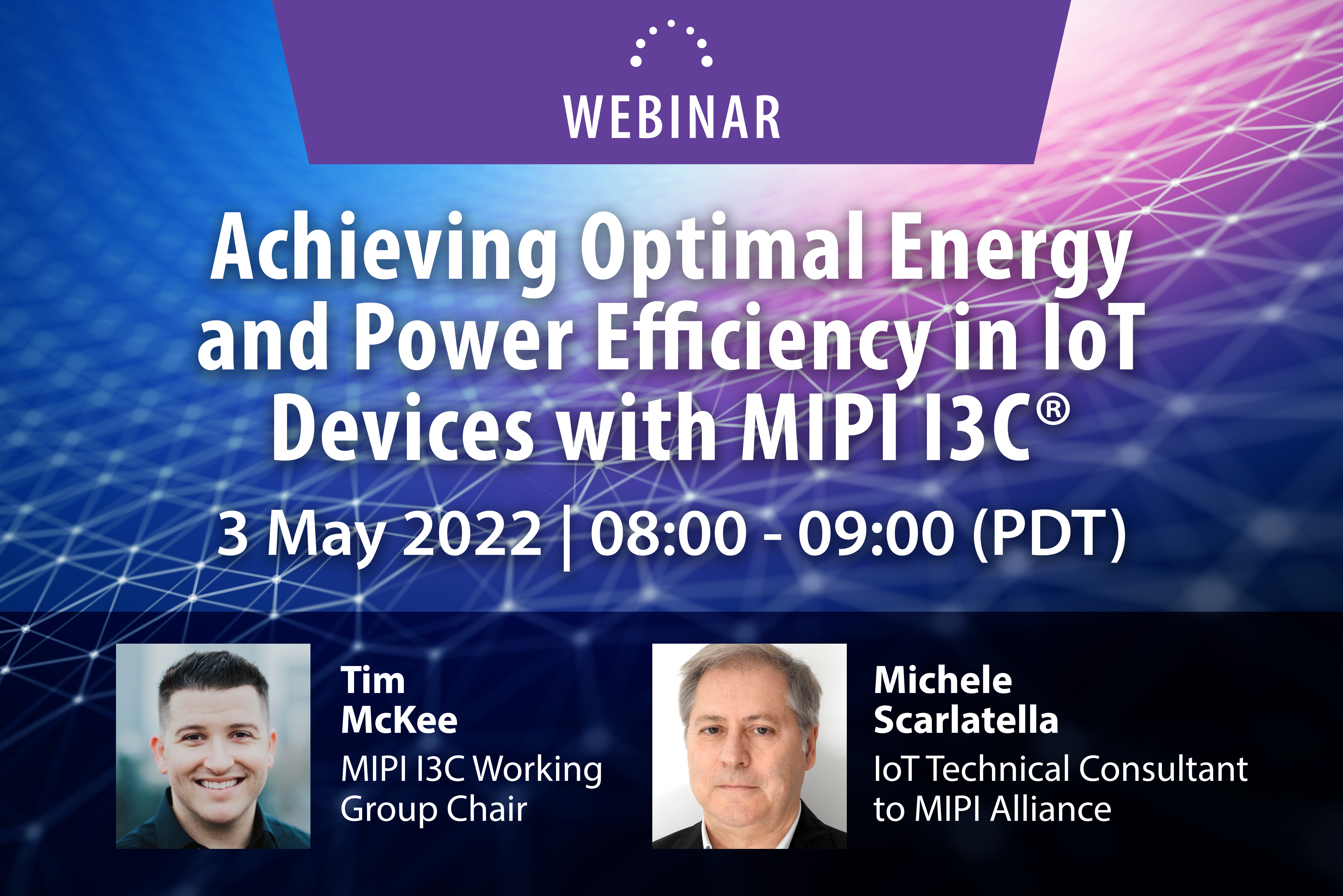 MIPI Webinar: Achieving Optimal Energy and Power Efficiency in IoT Devices with MIPI I3C