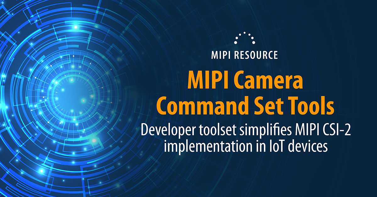 MIPI Camera Command Set Tools