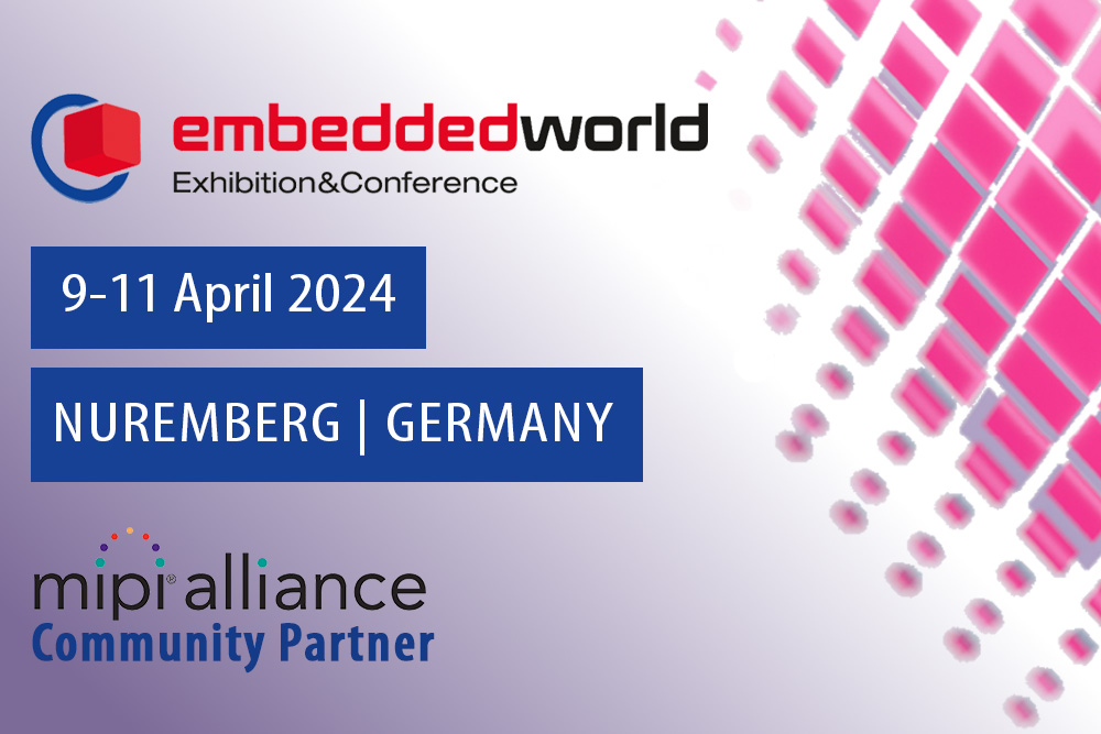 MIPI Presentations at embedded world Conference 2024