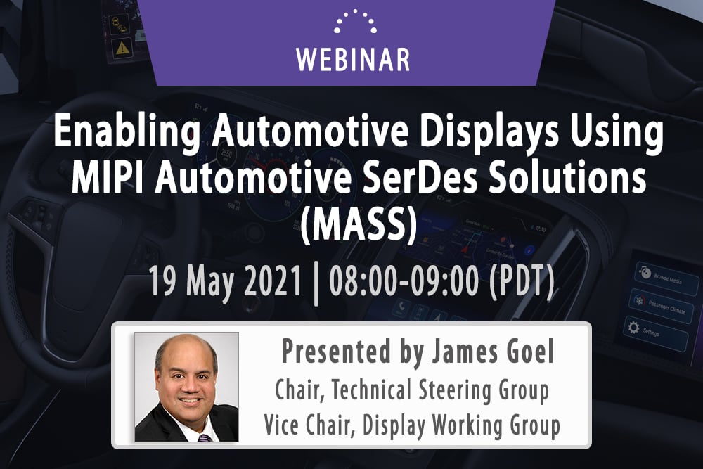 MIPI Webinar: Enabling Automotive Displays Using MASS