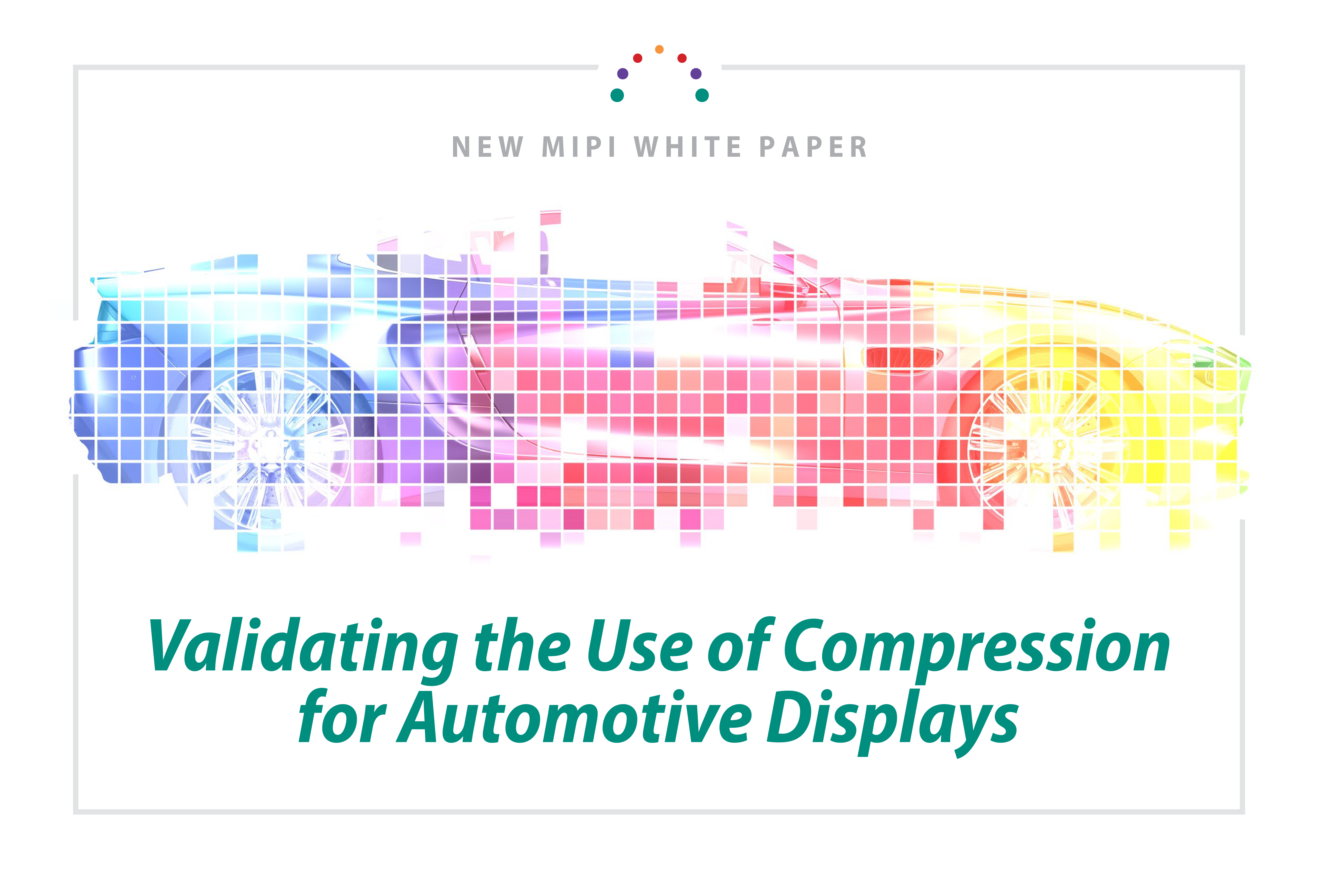 Validating the Use of Compression for Automotive Displays white paper cover 