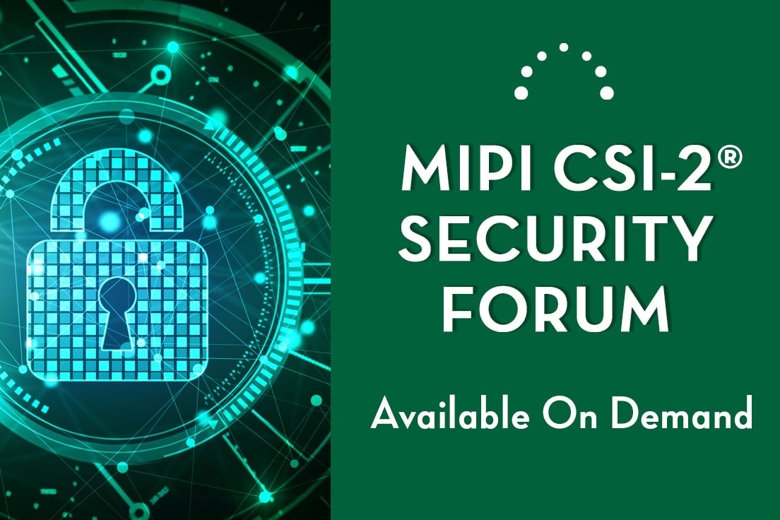 MIPI CSI-2 Security Forum