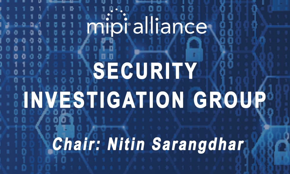 MIPI Security Investigation Group